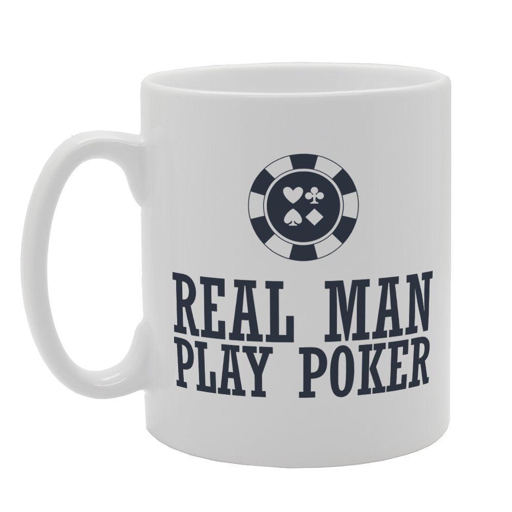 Real Man Play Poker   Printed Tea Coffee Ceramic  Mg2077 - Funny Printed Coffee Mug - Great Gift Idea