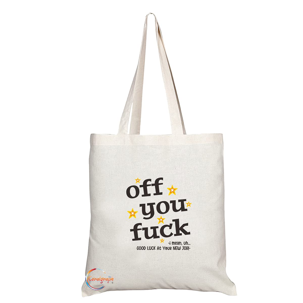 TB1473 Off you F**k I mean, uh... Good Luck at your New Job Novelty Present Gift Printed Eco-Friendly Stylish Long Handled Tote Shoulder Bag