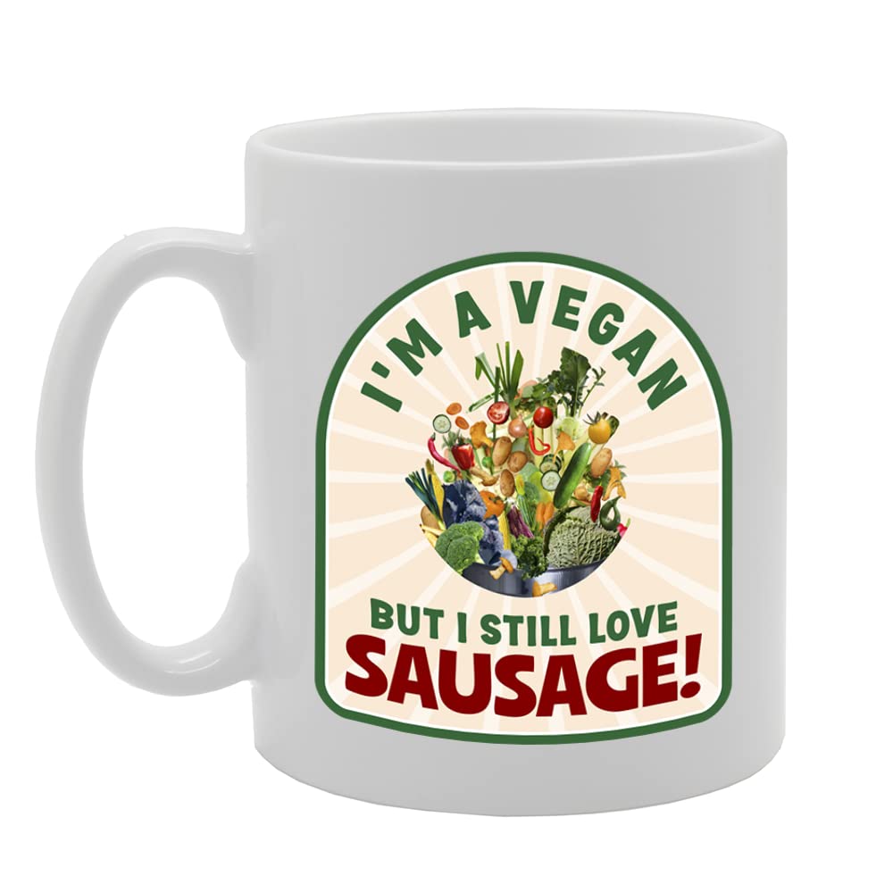 I'M A Vegan But I Still Love Sausage!   Printed Tea Coffee Ceramic  Mg5509 - Funny Printed Coffee Mug - Great Gift Idea