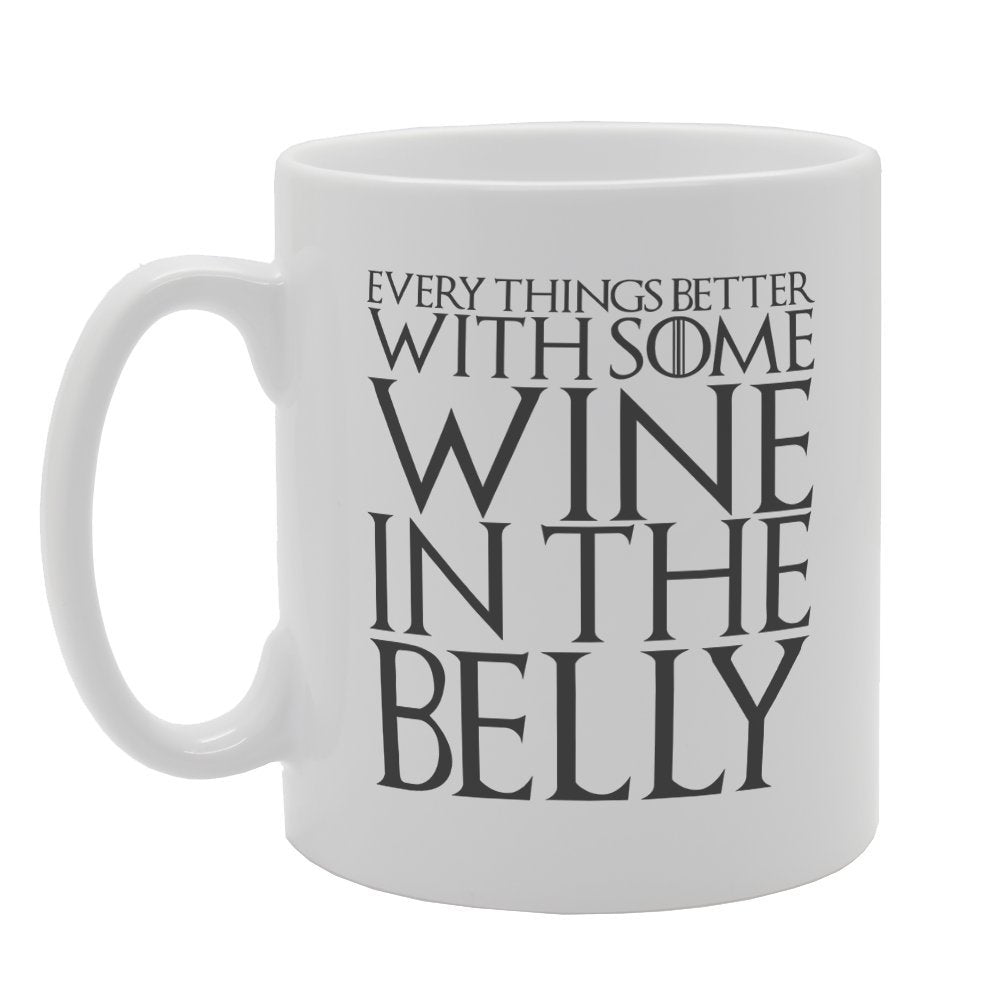 Everythings Better With Some Wine In The Belly   Printed Tea Coffee Ceramic  Mg2011 - Funny Printed Coffee Mug - Great Gift Idea
