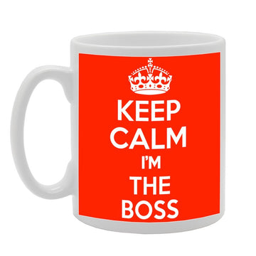 Keep Calm I'M The Boss   Printed Tea Coffee Ceramic  Mg1031 - Funny Printed Coffee Mug - Great Gift Idea