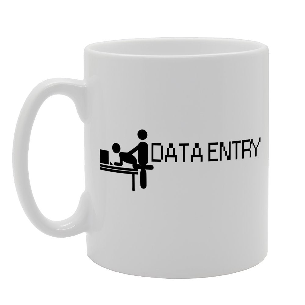 Funny Data Entry   Printed Tea Coffee Ceramic  Mg1454 - Funny Printed Coffee Mug - Great Gift Idea