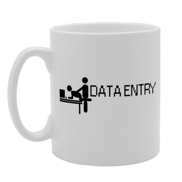 Funny Data Entry   Printed Tea Coffee Ceramic  Mg1454 - Funny Printed Coffee Mug - Great Gift Idea