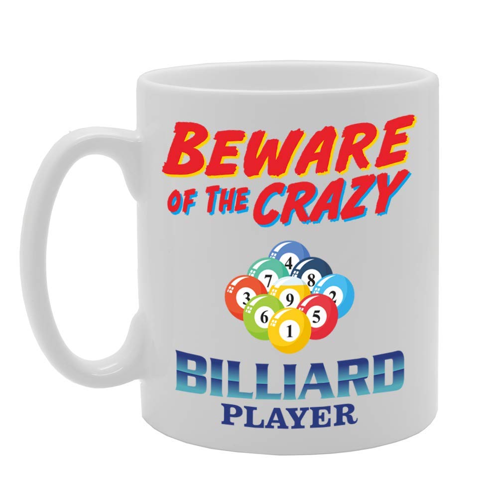 Beware Of The Crazy Billiard Player   Printed Tea Coffee Ceramic  Mg5018 - Funny Printed Coffee Mug - Great Gift Idea