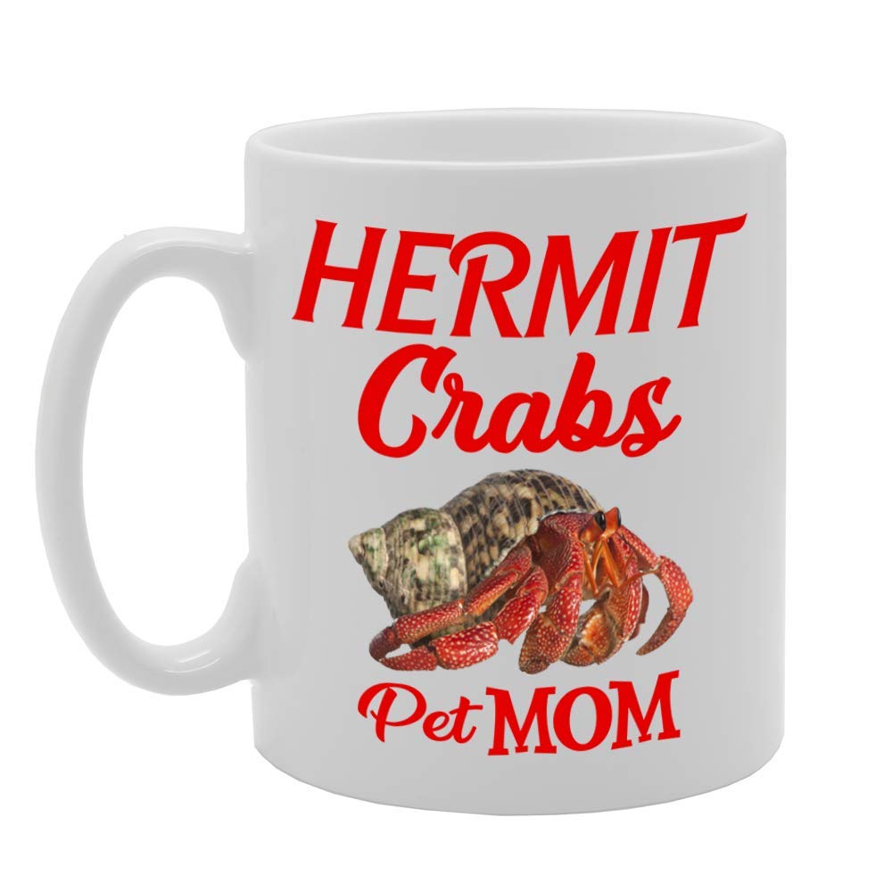 Pet Mom Hermit Crabs   Printed Tea Coffee Ceramic  Mg4615 - Funny Printed Coffee Mug - Great Gift Idea