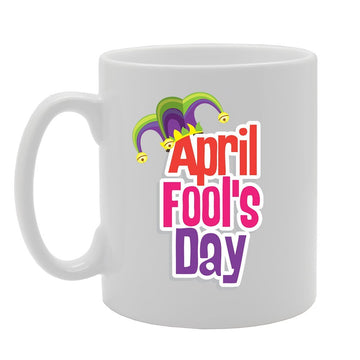 April Fool'S Day   Printed Tea Coffee Ceramic  Mg3596 - Funny Printed Coffee Mug - Great Gift Idea