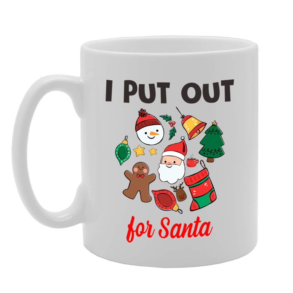 I Put Out For Santa   Printed Tea Coffee Ceramic  Mg4596 - Funny Printed Coffee Mug - Great Gift Idea