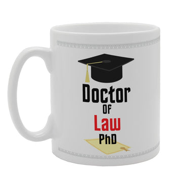 Doctor Of Law Phd   Printed Tea Coffee Ceramic  Mg4079 - Funny Printed Coffee Mug - Great Gift Idea