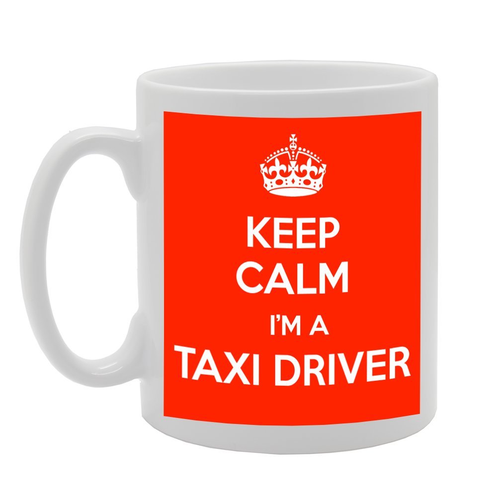 Keep Calm I'M A Taxi Driver   Printed Tea Coffee Ceramic  Mg760 - Funny Printed Coffee Mug - Great Gift Idea