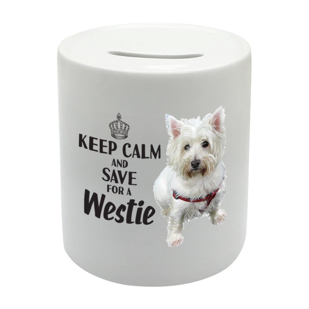BS016 KEEP CALM AND SAVE FOR A WESTIE Novelty Gift Printed Ceramic Piggy Bank Money Saving Box