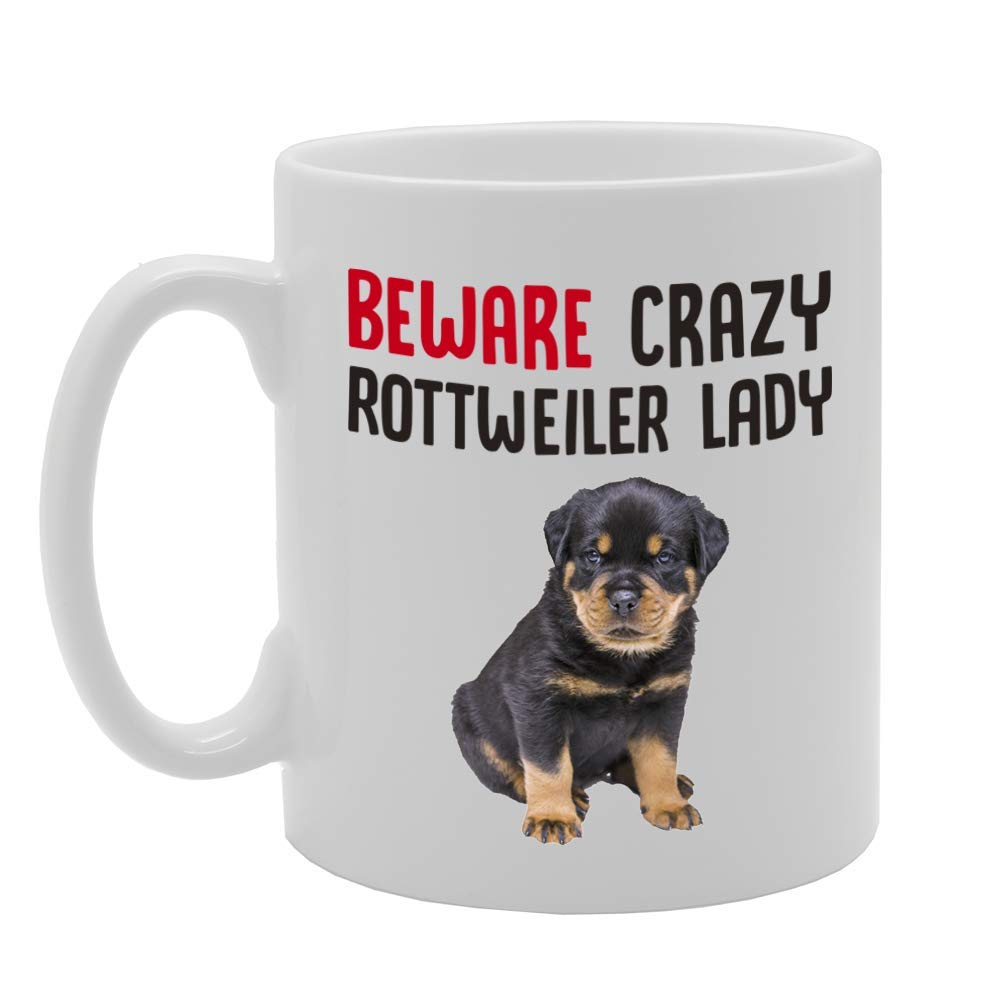 Beware Crazy Rottweiler Lady   Printed Tea Coffee Cermic  Mg4226 - Funny Printed Coffee Mug - Great Gift Idea