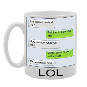 Text Chat Format/Lol/Funny/Angry Girlfriend   Printed Tea Coffee Ceramic  Mg205 - Funny Printed Coffee Mug - Great Gift Idea