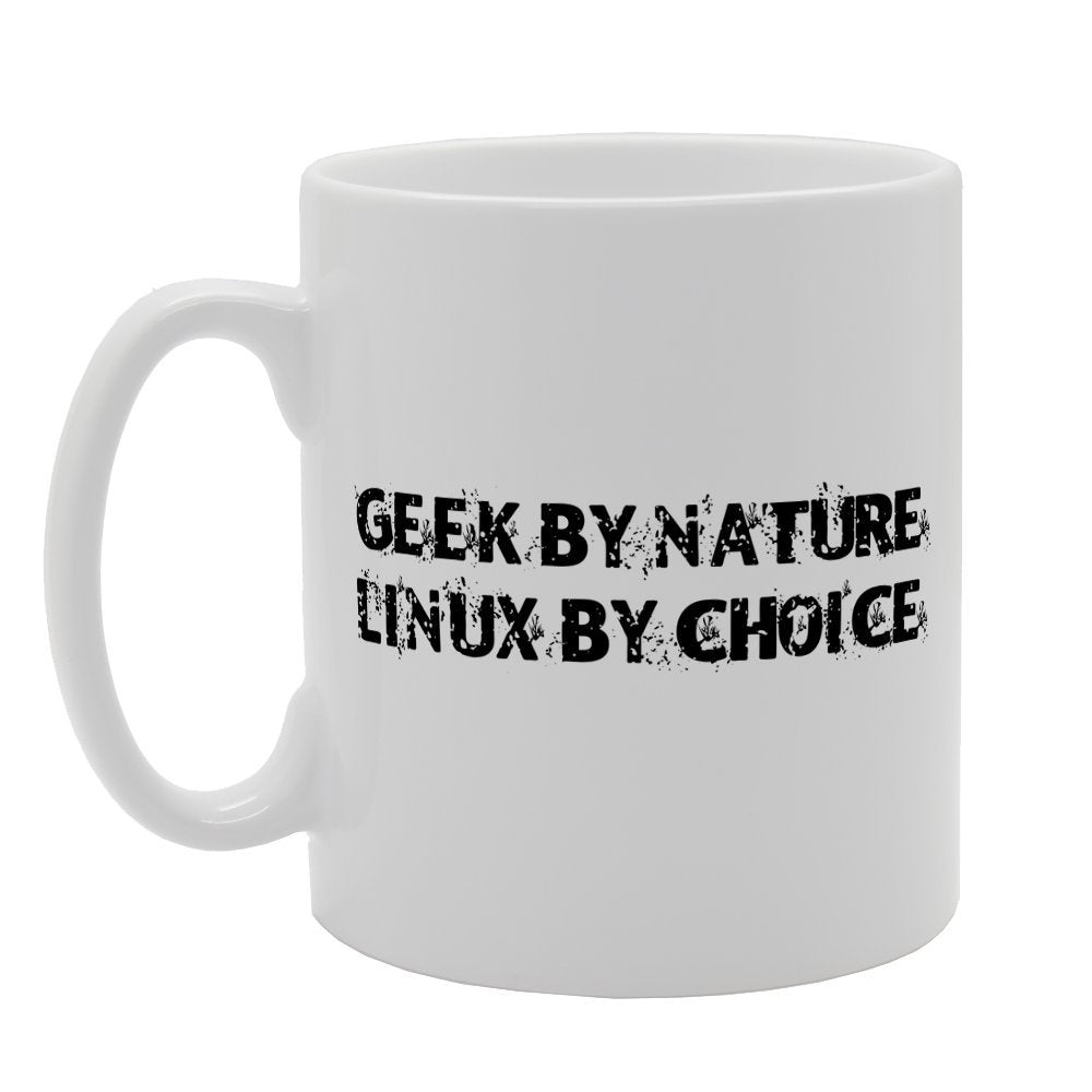Geek By Nature Linux By Choice   Printed Tea Coffee Ceramic  Mg1576 - Funny Printed Coffee Mug - Great Gift Idea