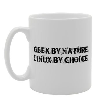 Geek By Nature Linux By Choice   Printed Tea Coffee Ceramic  Mg1576 - Funny Printed Coffee Mug - Great Gift Idea