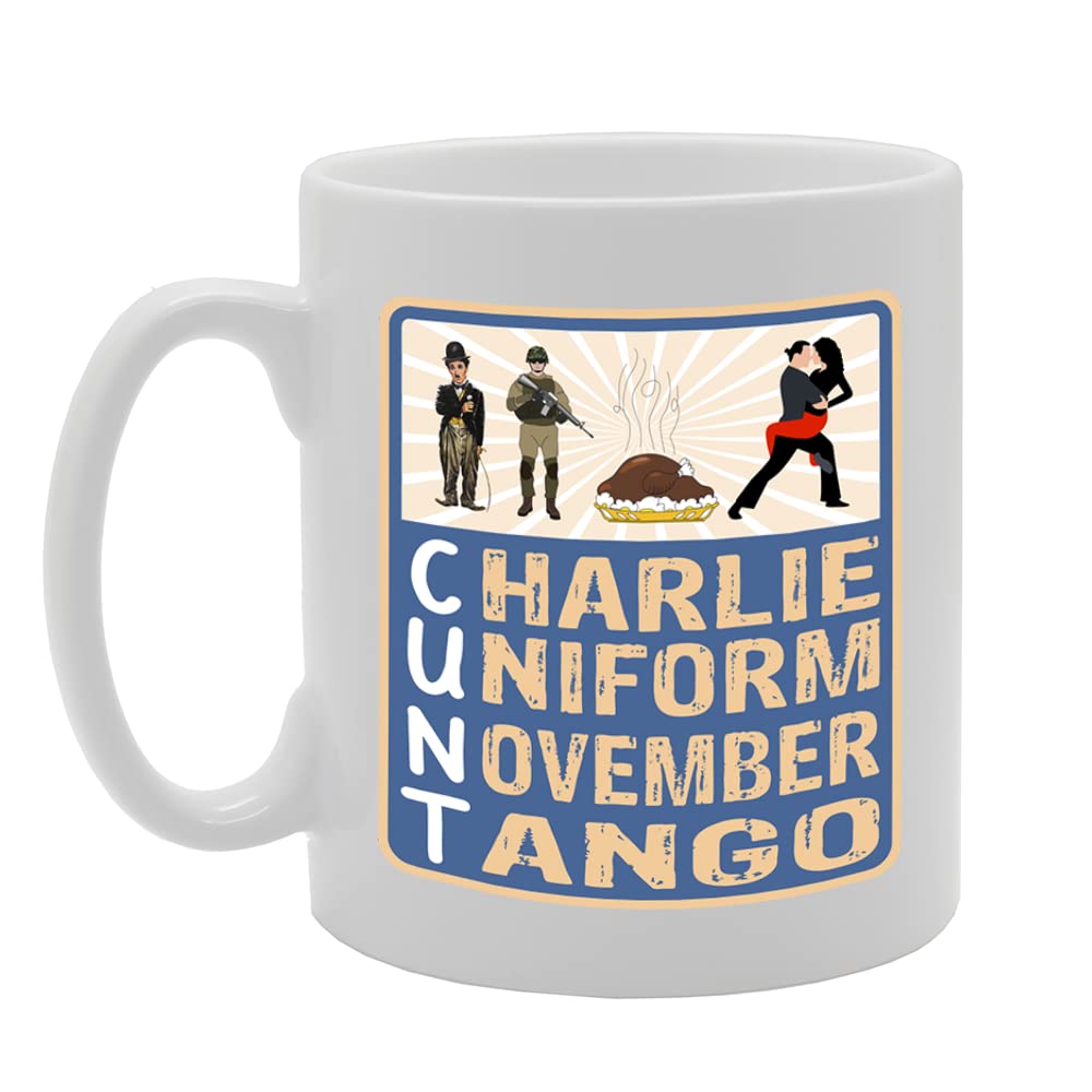 Charlie Uniform November Tango Real Meaning Of C*Nt   Printed Tea Coffee Ceramic  Mg5590 - Funny Printed Coffee Mug - Great Gift Idea