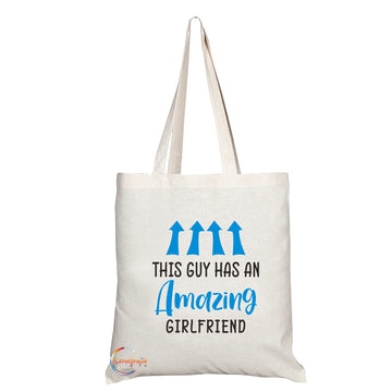 TB1170 This Guy has an Amazing Girlfriend Novelty Present Gift Printed Eco-Friendly Stylish Long Handled Tote Shoulder Bag