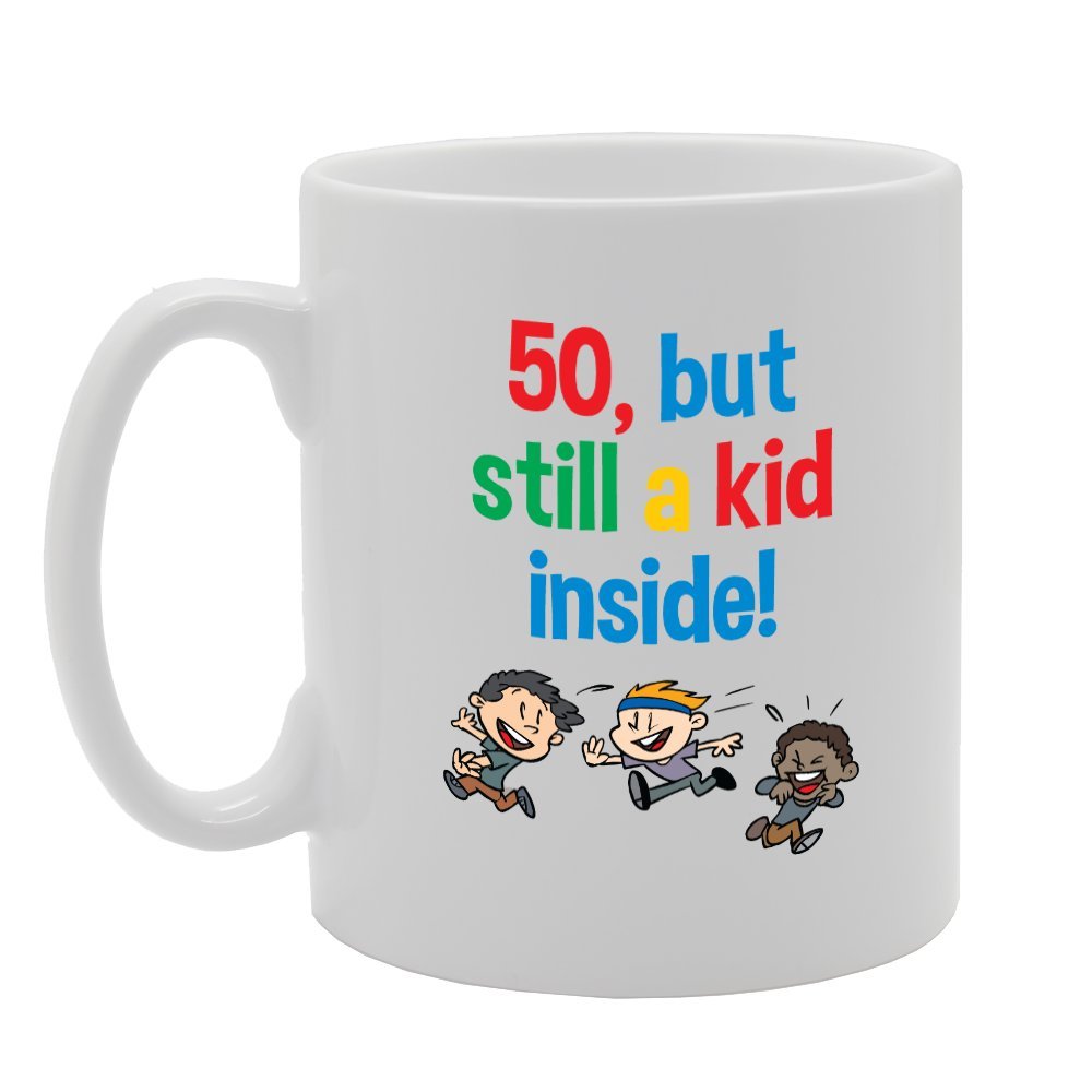 50, But Still A Kid Inside   Printed Tea Coffee Ceramic  Mg3945 - Funny Printed Coffee Mug - Great Gift Idea