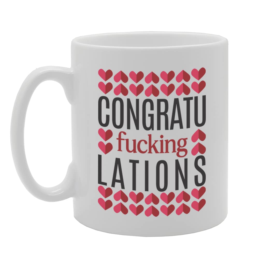 Congratu Fucking Lations - A   Printed Tea Coffee Ceramic  Mg5744 - Funny Printed Coffee Mug - Great Gift Idea