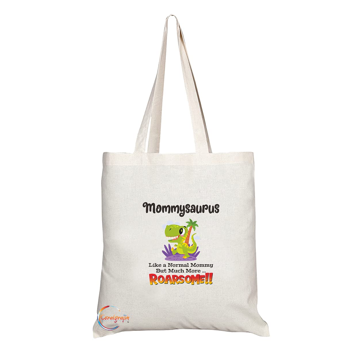 TB1496 Mommysaurus Like a Normal Mommy but much more... Roarsome Novelty Present Gift Printed Eco-Friendly Stylish Long Handled Tote Shoulder Bag