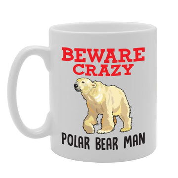 Beware Crazy Polar Bear Man   Printed Tea Coffee Ceramic  Mg4341 - Funny Printed Coffee Mug - Great Gift Idea