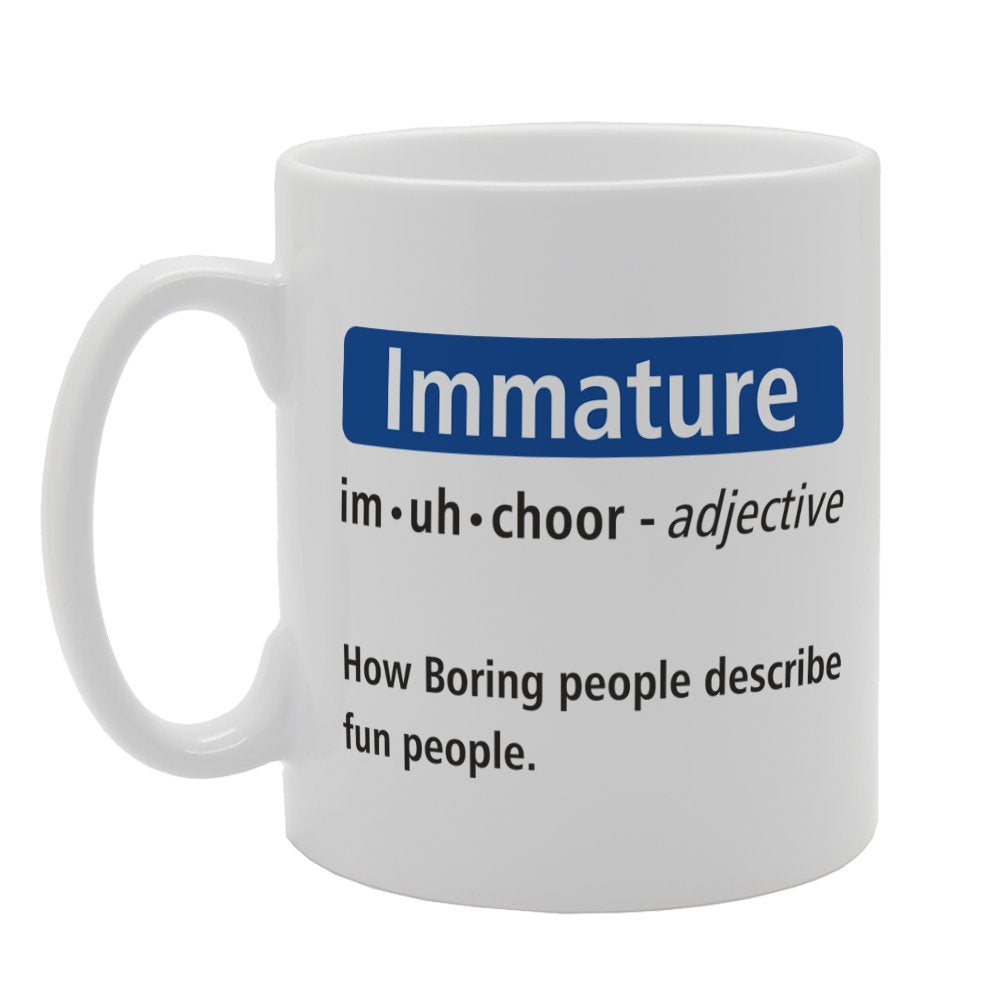 Immature Funny Meaning Dictionary Definition   Printed Tea Coffee Ceramic  Mg2698 - Funny Printed Coffee Mug - Great Gift Idea