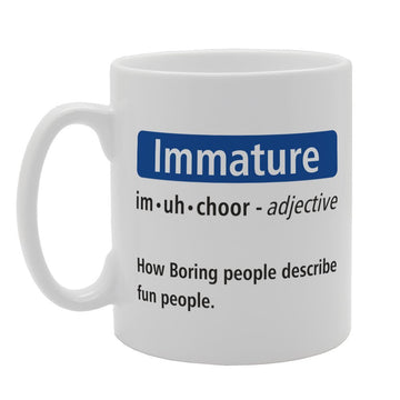 Immature Funny Meaning Dictionary Definition   Printed Tea Coffee Ceramic  Mg2698 - Funny Printed Coffee Mug - Great Gift Idea