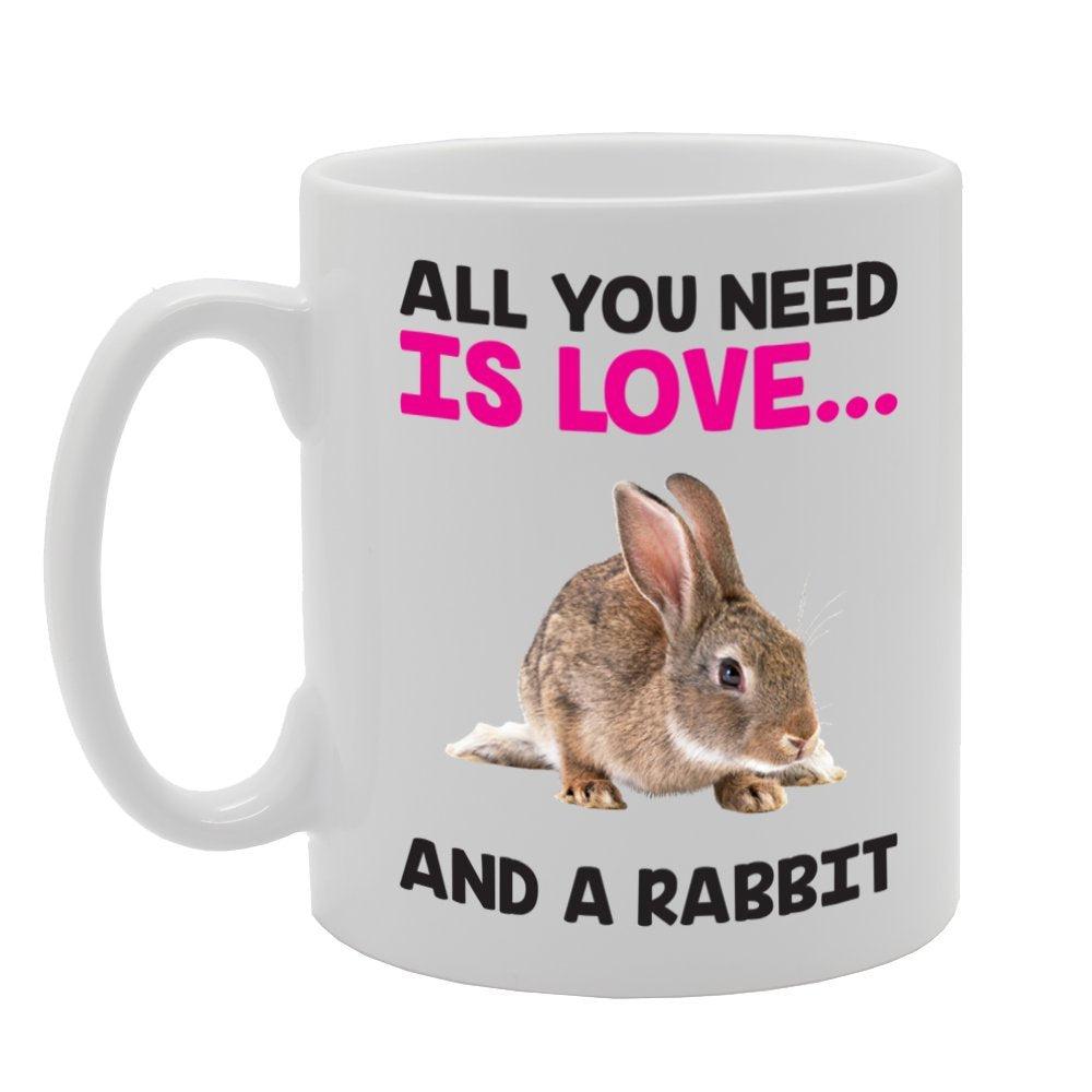 All You Need Is Love And A Rabbit   Printed Tea Coffee Ceramic  Mg3918 - Funny Printed Coffee Mug - Great Gift Idea