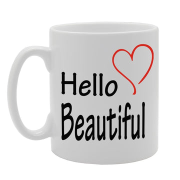 Hello Beautiful   Printed Tea Coffee Ceramic  Mg624 - Funny Printed Coffee Mug - Great Gift Idea