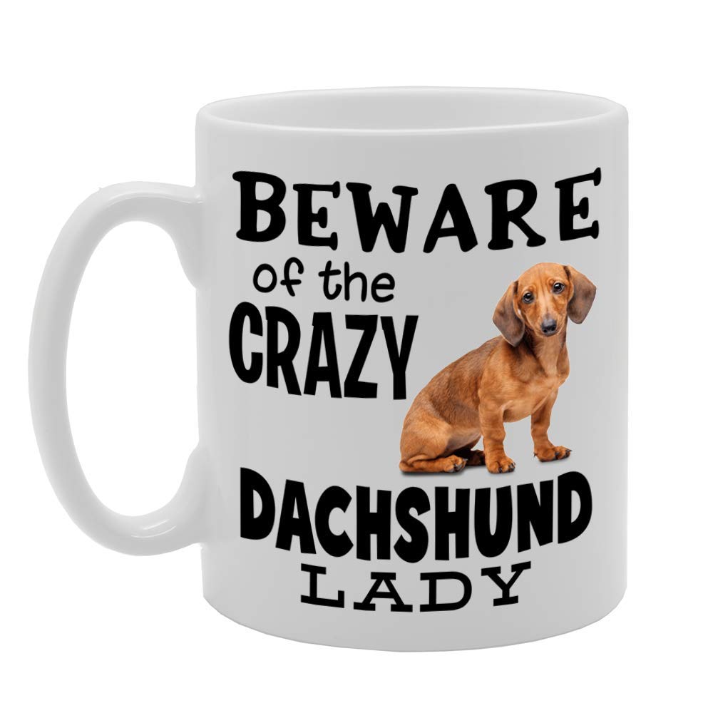 Beware! Of The Crazy Dachshund Lady   Printed Tea Coffee Ceramic  Mg4522 - Funny Printed Coffee Mug - Great Gift Idea