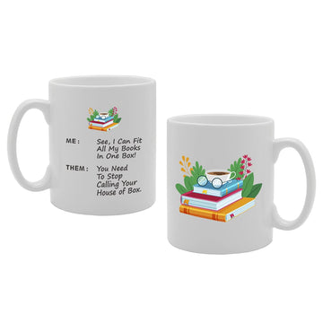 See I An Fit All My Books In One Box You Need To Stop Calling Your House Of Box Tea   Printed Tea Coffee Ceramic  Mg5487 - Funny Printed Coffee Mug - Great Gift Idea