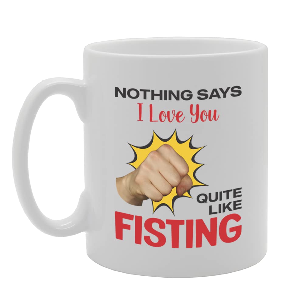Quite Like Fisting   Printed Tea Coffee Ceramic  Mg5732 - Funny Printed Coffee Mug - Great Gift Idea