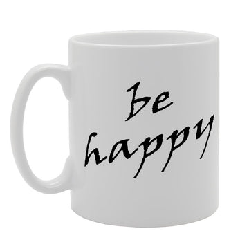 Be Happy   Printed Tea Coffee Ceramic  Mg1259 - Funny Printed Coffee Mug - Great Gift Idea