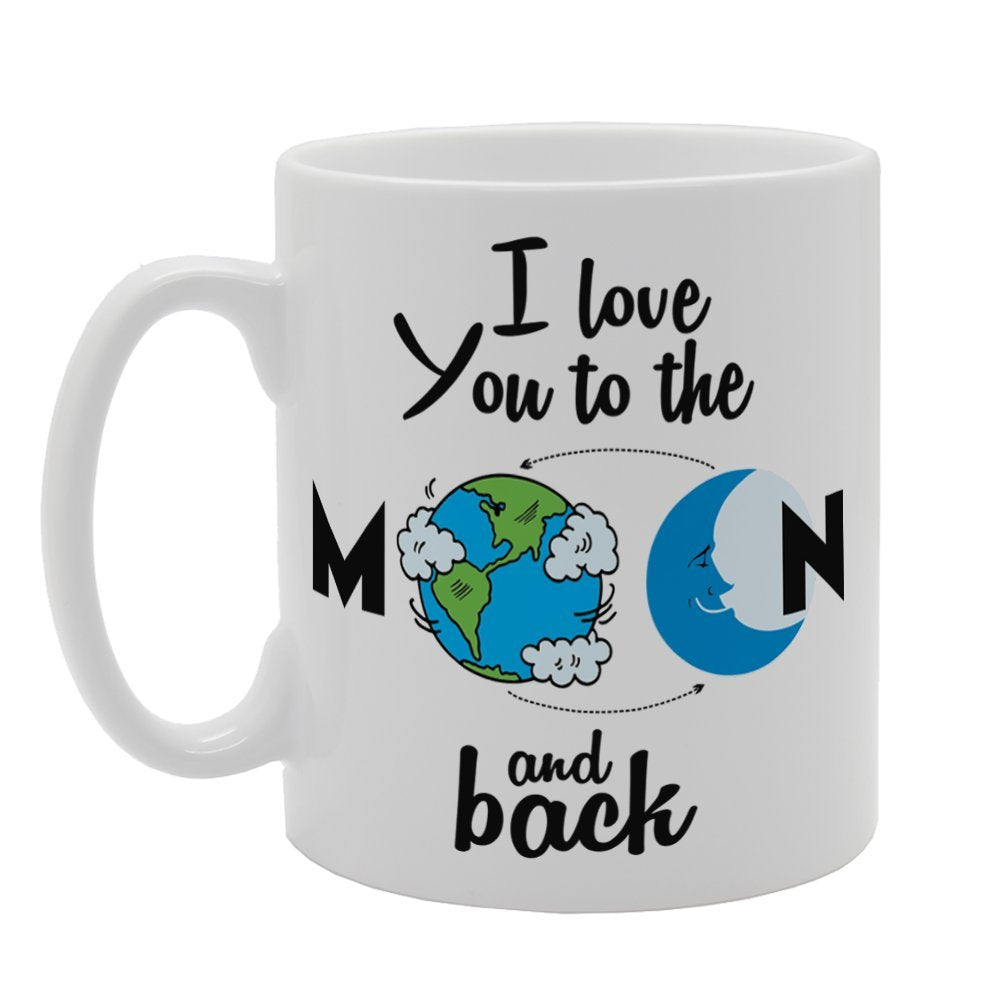 Valentine'S Day - I Love You To The Moon And Back   Printed Tea Coffee Ceramic  Mg3713 - Funny Printed Coffee Mug - Great Gift Idea
