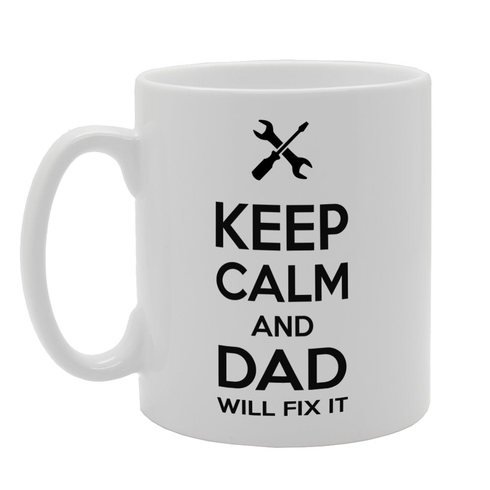 Father'S  - Keep Calm And Dad Will Fix It   Printed Tea Coffee Ceramic  Mg3774 - Funny Printed Coffee Mug - Great Gift Idea