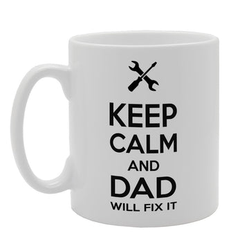 Father'S  - Keep Calm And Dad Will Fix It   Printed Tea Coffee Ceramic  Mg3774 - Funny Printed Coffee Mug - Great Gift Idea