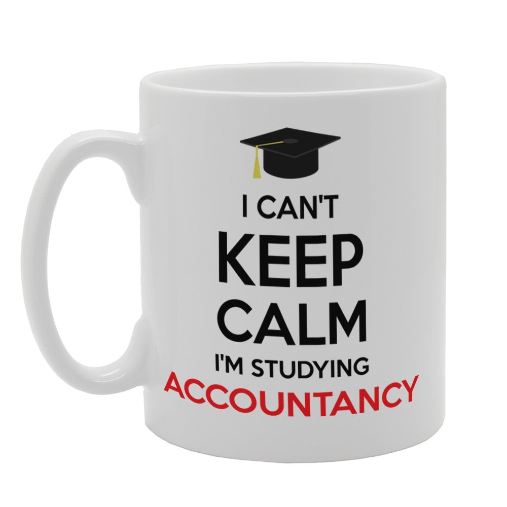I Can'T Keep Calm I'M Studying Accountancy   Printed Tea Coffee Ceramic  Mg4067 - Funny Printed Coffee Mug - Great Gift Idea