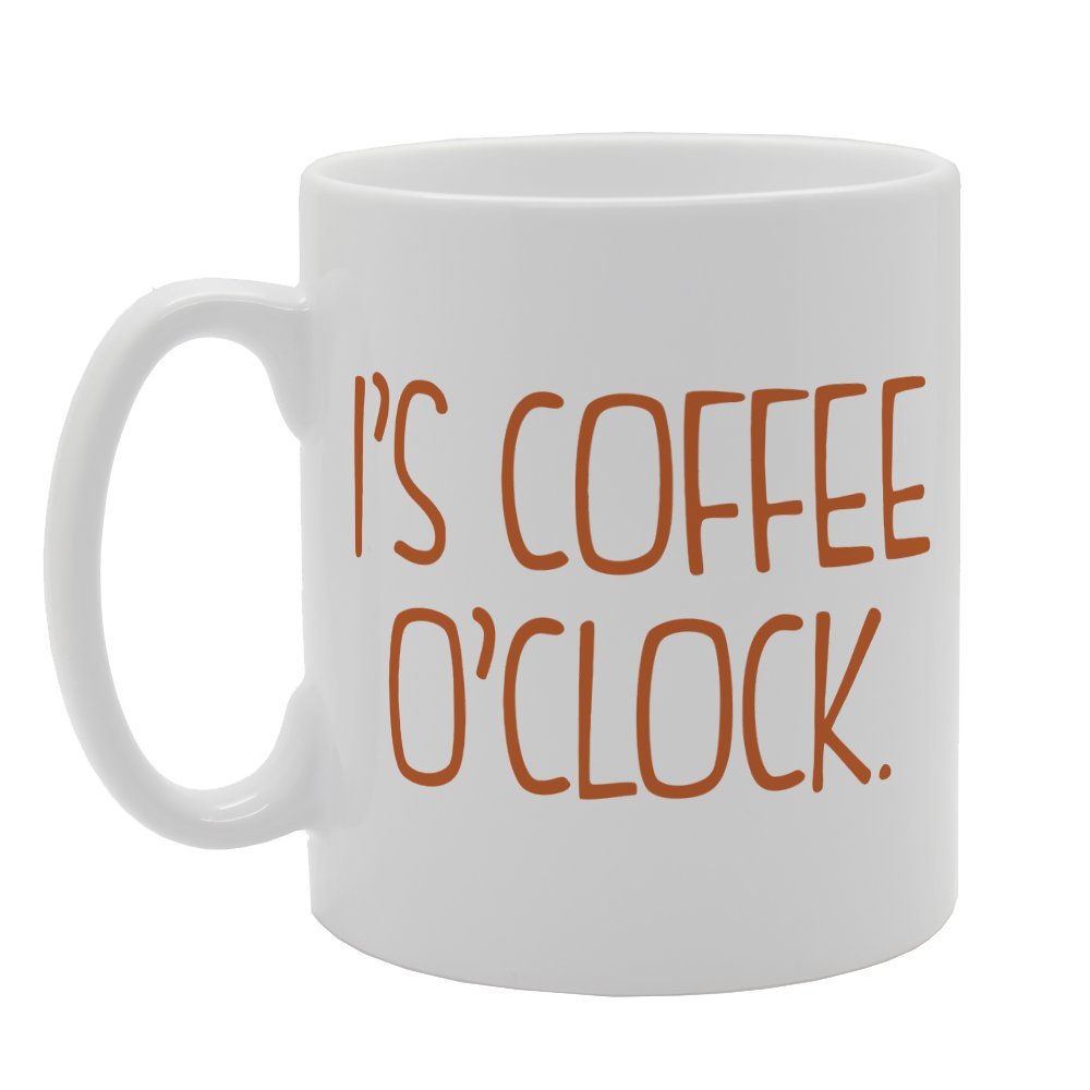 Is Coffee O'Clock Time Fun   Printed Tea Coffee Ceramic  Mg1948 - Funny Printed Coffee Mug - Great Gift Idea