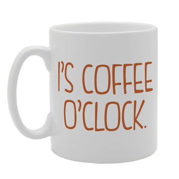 Is Coffee O'Clock Time Fun   Printed Tea Coffee Ceramic  Mg1948 - Funny Printed Coffee Mug - Great Gift Idea