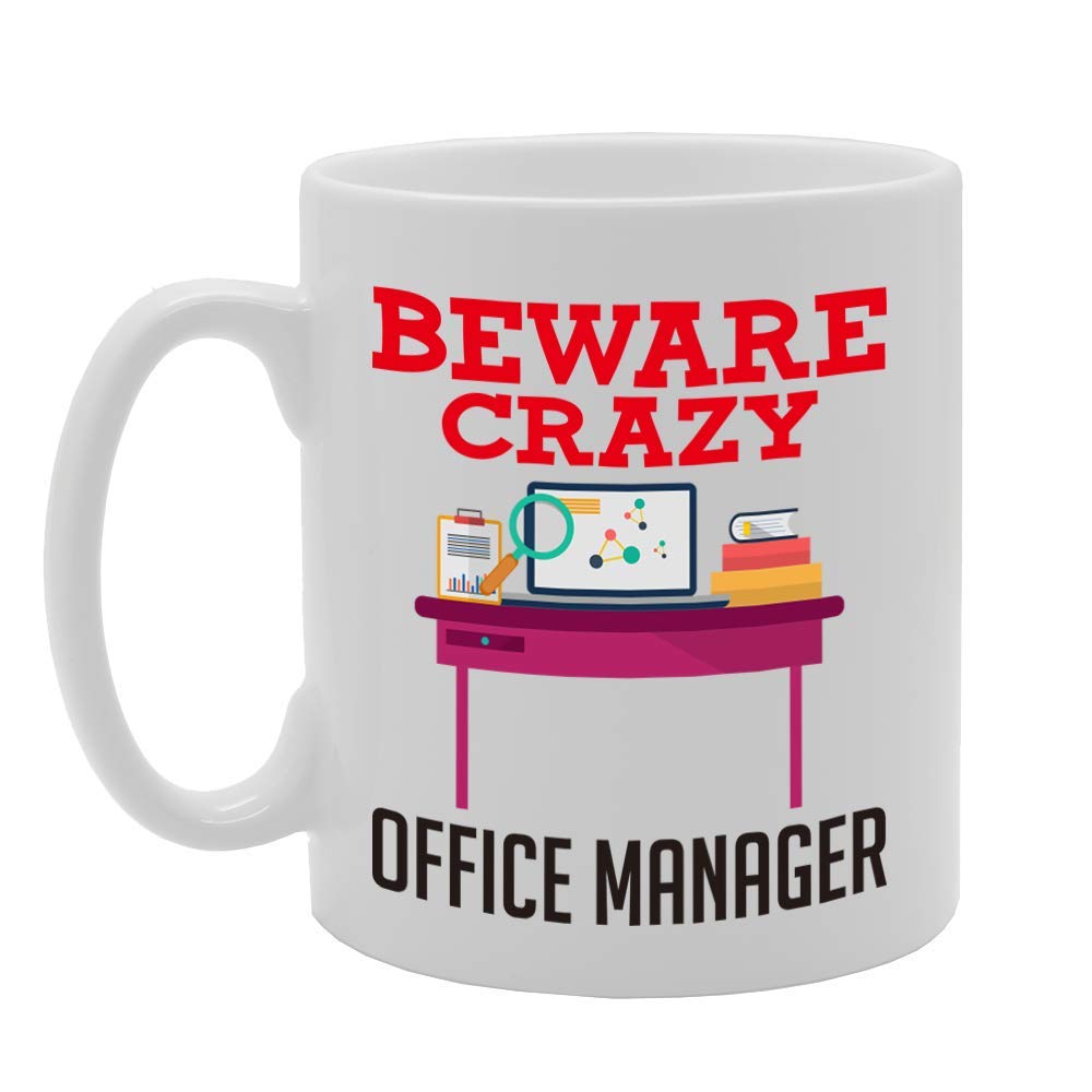 Beware Crazy Office Manager   Printed Tea Coffee Ceramic  Mg4465 - Funny Printed Coffee Mug - Great Gift Idea