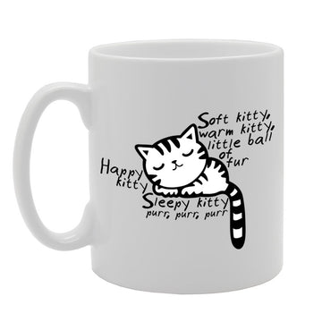 Soft Kitty, Warm Kitty, Little Ball Of Fur, Happy Kitty Sleepy Kitty Purr Purr Purr   Printed Tea Coffee Ceramic  Mg786 - Funny Printed Coffee Mug - Great Gift Idea