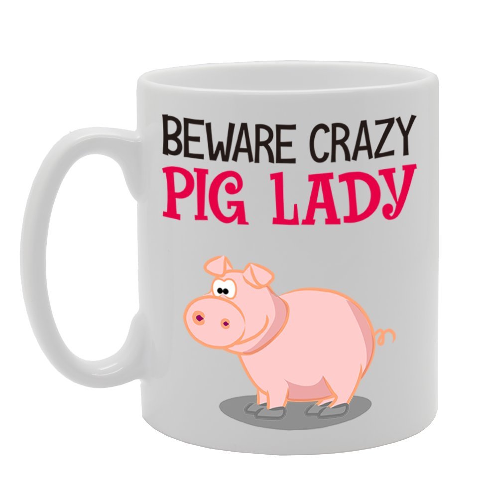 Beware Crazy Pig Lady   Printed Tea Coffee Cermic  Mg4233 - Funny Printed Coffee Mug - Great Gift Idea