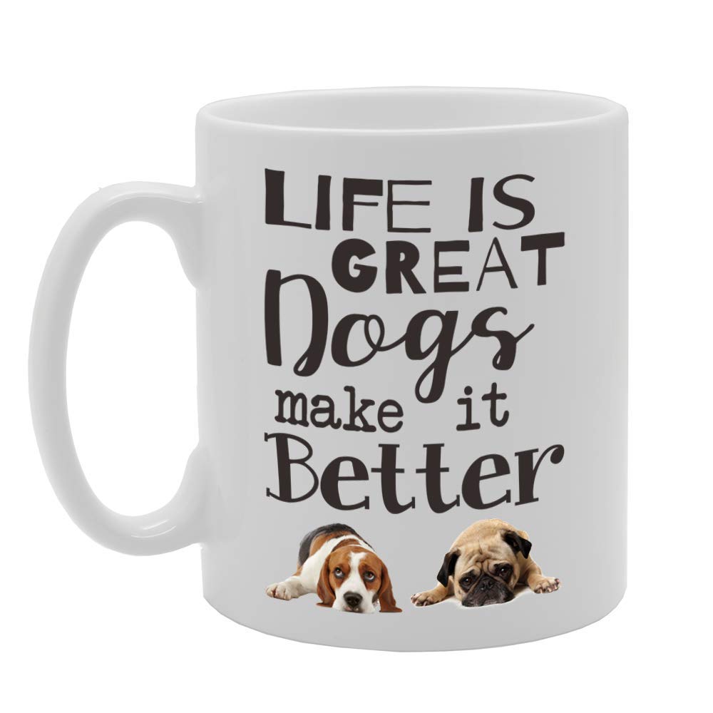 Life Is Great Dogs Make It Better   Printed Tea Coffee Ceramic  Mg4673 - Funny Printed Coffee Mug - Great Gift Idea