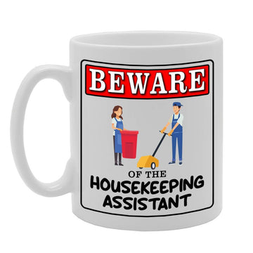 Beware Of The Housekeeping Assistant   Printed Tea Coffee Ceramic  Mg4956 - Funny Printed Coffee Mug - Great Gift Idea