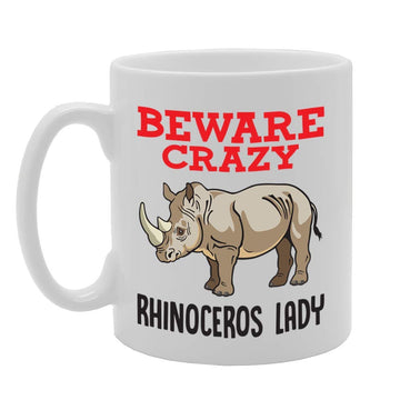 Beware Crazy Rhinoceros Lady   Printed Tea Coffee Ceramic  Mg4363 - Funny Printed Coffee Mug - Great Gift Idea