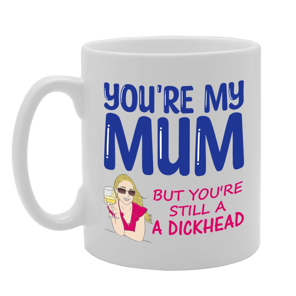 You'Re My Mum   Printed Tea Coffee Ceramic  Mg5502 - Funny Printed Coffee Mug - Great Gift Idea