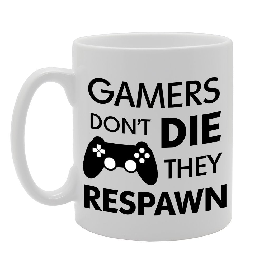 Gamers Don'T Die They Respawn   Printed Tea Coffee Ceramic  Mg622 - Funny Printed Coffee Mug - Great Gift Idea