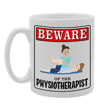 Beware Of The Physiotherapist   Printed Tea Coffee Ceramic  Mg4976 - Funny Printed Coffee Mug - Great Gift Idea