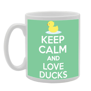 Keep Calm And Love Ducks   Printed Tea Coffee Ceramic  Mg1033 - Funny Printed Coffee Mug - Great Gift Idea