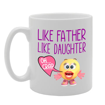 Like Father Like Daughter   Printed Tea Coffee Ceramic  Mg5644 - Funny Printed Coffee Mug - Great Gift Idea