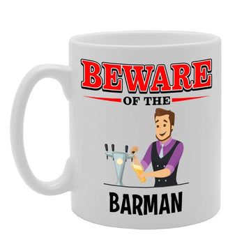 Beware Of The Barman   Printed Tea Coffee Ceramic  Mg4899 - Funny Printed Coffee Mug - Great Gift Idea